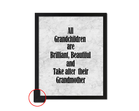 All grandchildren are billiant beautiful Quote Framed Print Wall Art Decor Gifts