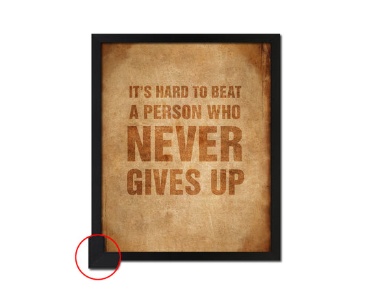 It's hard to beat a person who never give up, Robin Sharma Quote Frame Print