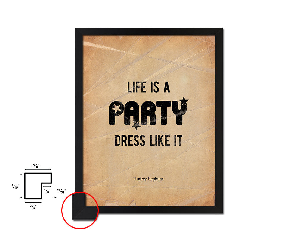 Life is a party dress like it Quote Paper Artwork Framed Print Wall Decor Art