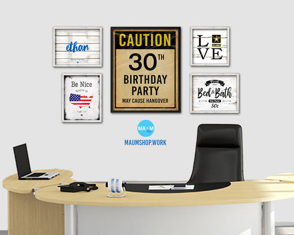 Caution 30th birthday party may cause hangover Notice Danger Sign Framed Print Wall Art Gifts