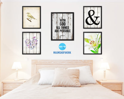 With God all things are possible, Matthew 19:26 Quote Framed Print Home Decor Wall Art Gifts