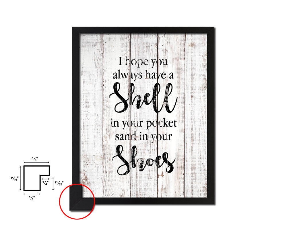 I hope you always have a shell White Wash Quote Framed Print Wall Decor Art