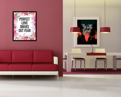 Perfect love drives out fear, 1 John 4:18 Quote Framed Print Home Decor Wall Art Gifts