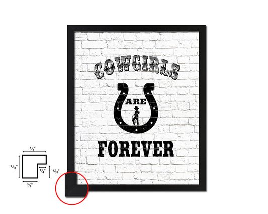 Cowgirls are forever Quote Framed Artwork Print Home Decor Wall Art Gifts