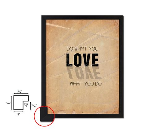 Do what you Love, Love what you do Quote Paper Artwork Framed Print Wall Decor Art