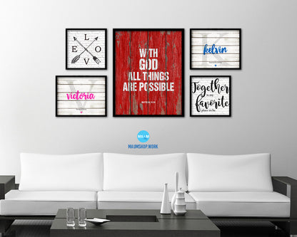 With God all things are possible, Matthew 19:26 Quote Framed Print Home Decor Wall Art Gifts