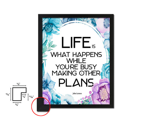 Life is what happens while you're busy Quote Boho Flower Framed Print Wall Decor Art