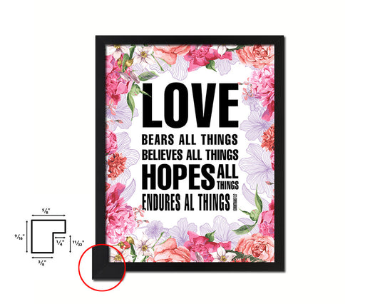 Love bears all things believes all things hopes Quote Framed Print Home Decor Wall Art Gifts