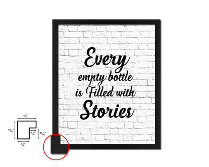 Every Empty Bottle Is Filled With Stories Quote Framed Artwork Print Wall Decor Art Gifts