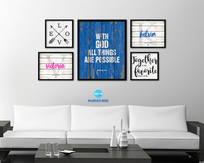 With God all things are possible, Matthew 19:26 Quote Framed Print Home Decor Wall Art Gifts