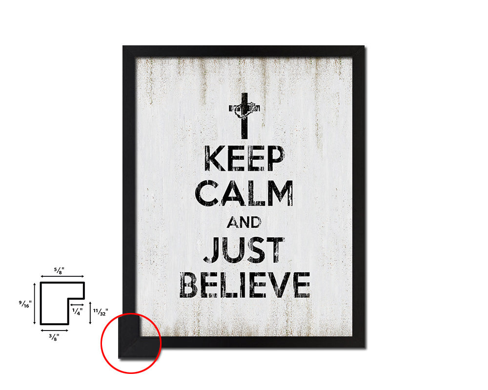 Keep calm and just believe Quote Wood Framed Print Wall Decor Art