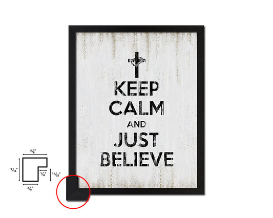 Keep calm and just believe Quote Wood Framed Print Wall Decor Art