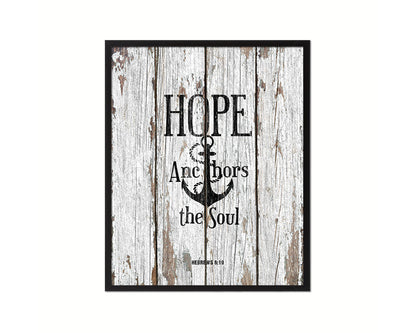 Hope anchors the soul, Hebrews 6:19 Quote Wood Framed Print Home Decor Wall Art Gifts
