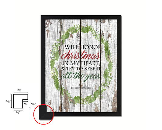 I will honor Christmas in my heart Quote Framed Print Home Decor Wall Art Gifts