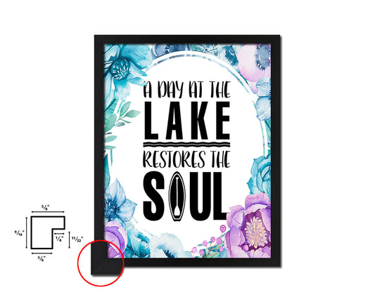 A day at the lake restores the soul Quote Boho Flower Framed Print Wall Decor Art