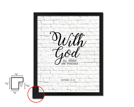 With God all things are possible, Matthew 19:26 Quote Framed Print Home Decor Wall Art Gifts