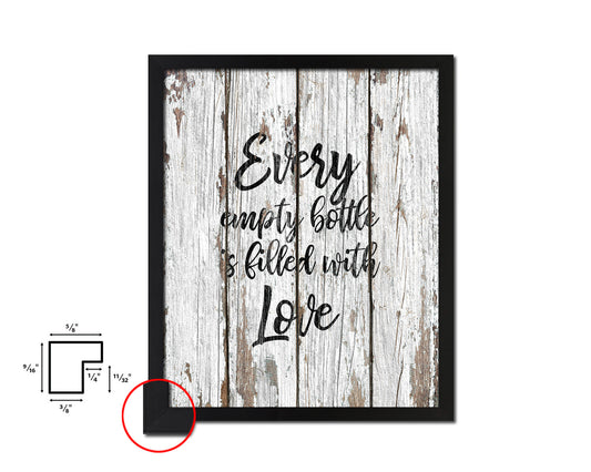 Every empty bottle Is filled with love Quote Framed Artwork Print Wall Decor Art Gifts