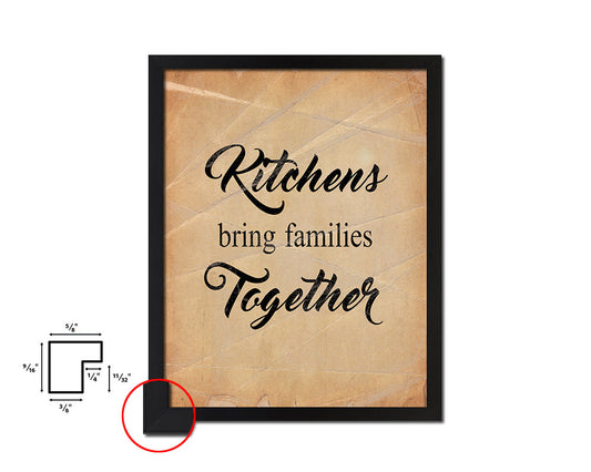 Kitchens bring families together Quote Paper Artwork Framed Print Wall Decor Art