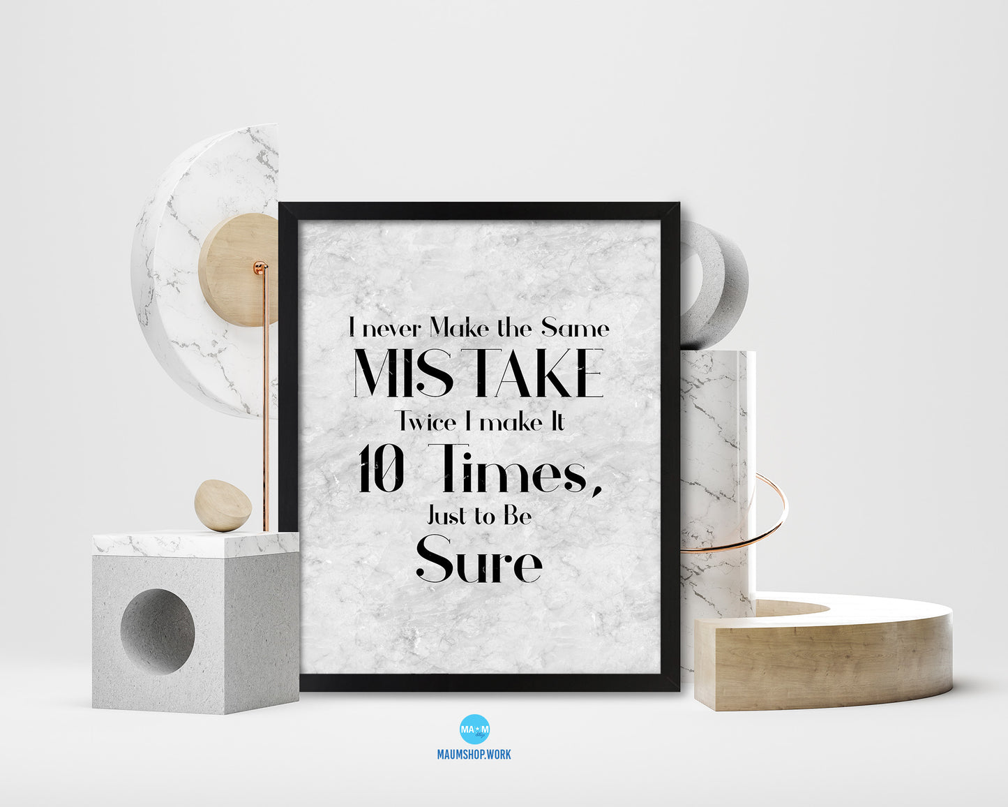 I never make the same mistake Quote Framed Print Wall Art Decor Gifts