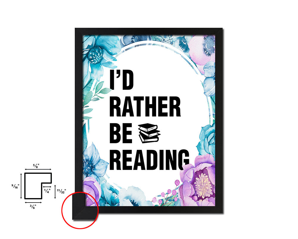 I'd rather be reading Quote Boho Flower Framed Print Wall Decor Art