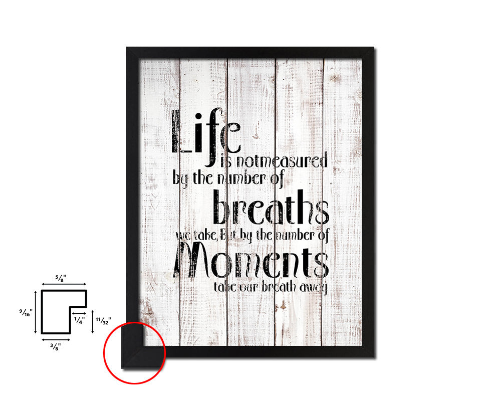 Life is not measured by the number White Wash Quote Framed Print Wall Decor Art