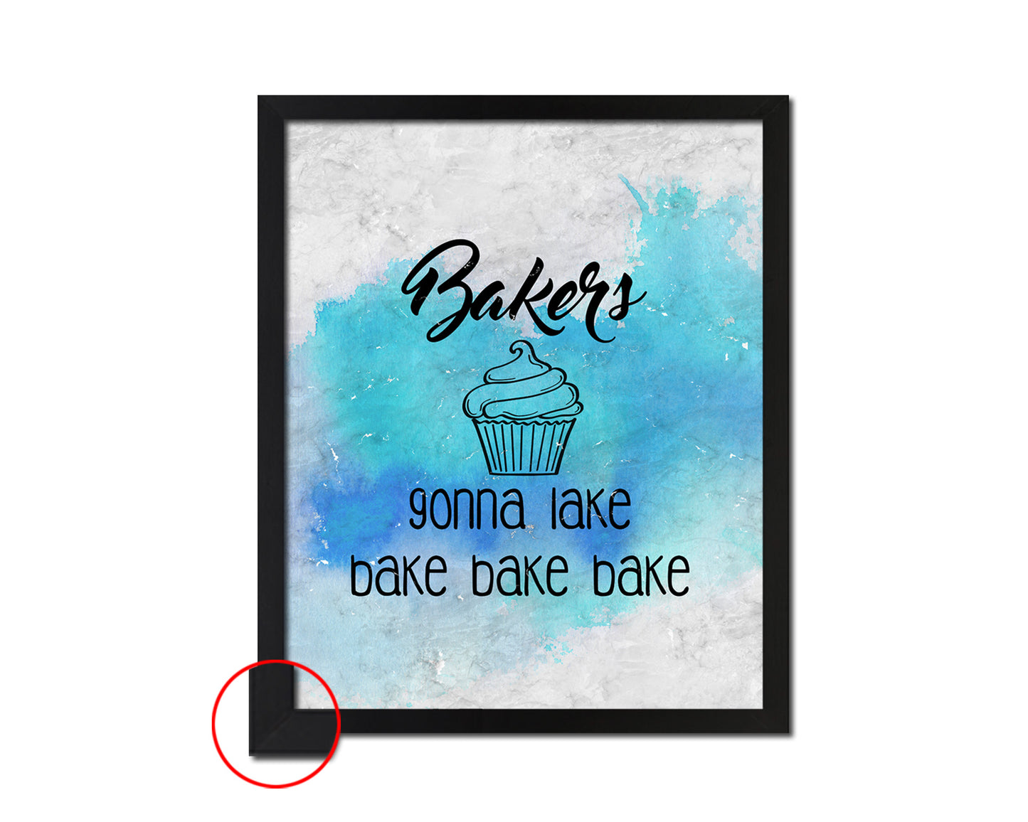 Bakers gonna lake bake bake bake Quote Framed Print Wall Art Decor Gifts