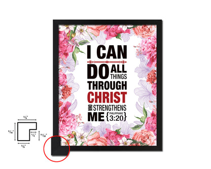 I can do all things through Christ who strengthens me, Philippians 3:20 Quote Framed Print Wall Art