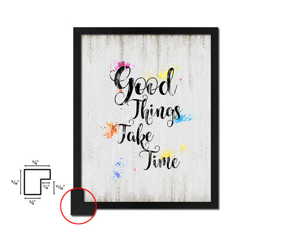 Good things take timed Quote Wood Framed Print Wall Decor Art
