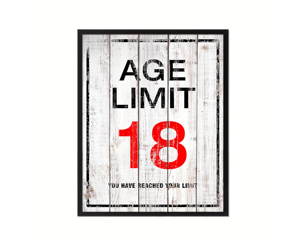 Age limit 18 you have reached your limit Notice Danger Sign Framed Print Wall Decor Art Gifts