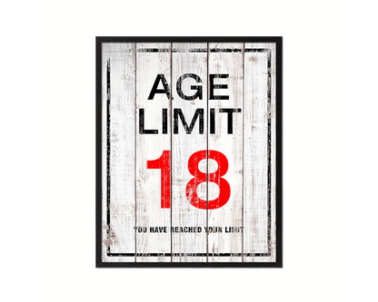 Age limit 18 you have reached your limit Notice Danger Sign Framed Print Wall Decor Art Gifts