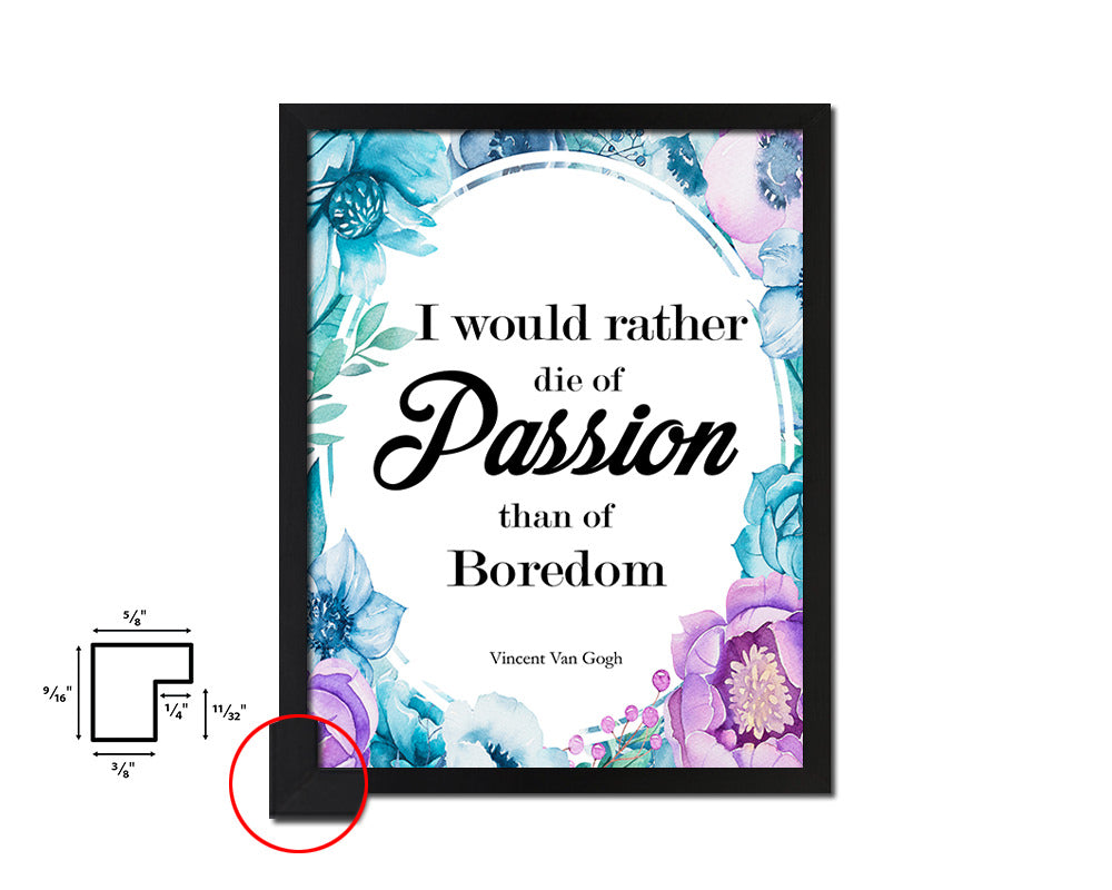 I would rather die of passion Quote Boho Flower Framed Print Wall Decor Art