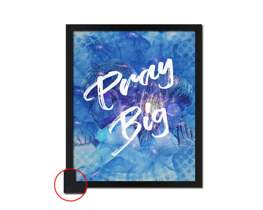 Pray Big Quote Framed Print Wall Decor Art Gifts