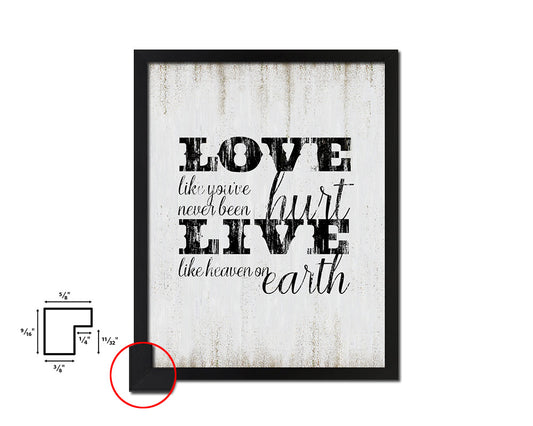 Love like you've never been hurt Quote Wood Framed Print Wall Decor Art
