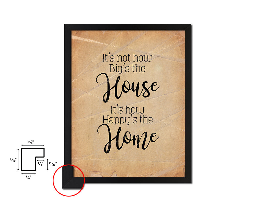 It's not how big's the house Quote Paper Artwork Framed Print Wall Decor Art