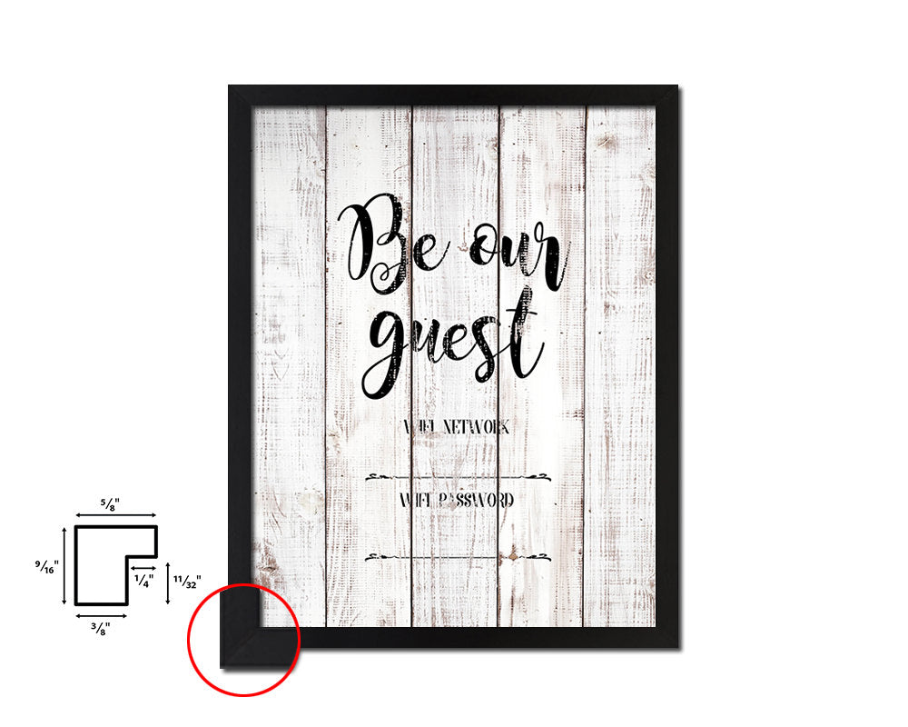 Be our guest Wifi network password White Wash Quote Framed Print Wall Decor Art