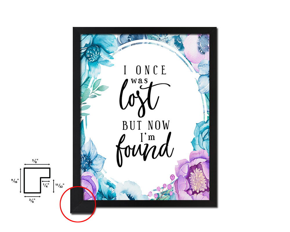 I once was lost but now I'm found Quote Boho Flower Framed Print Wall Decor Art