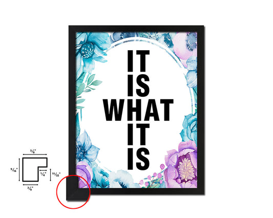 It is what it is Quote Boho Flower Framed Print Wall Decor Art