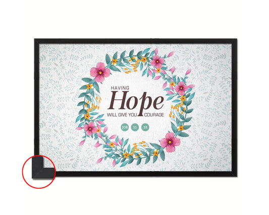 Having hope will give you courage, Job 11:18 Bible Verse Scripture Framed Art