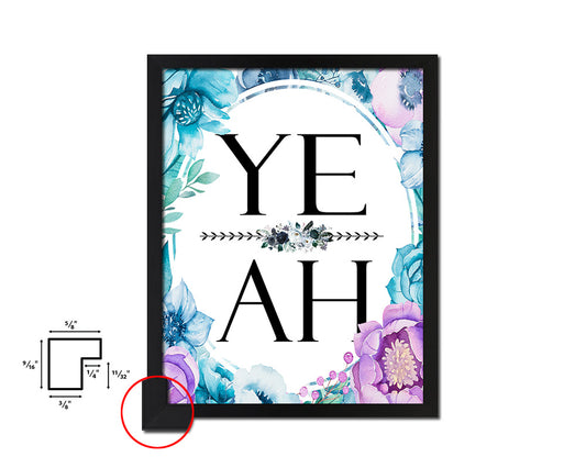 YEAH Quote Boho Flower Framed Print Wall Decor Art