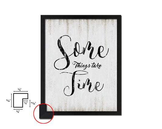 Some things take time Quote Wood Framed Print Wall Decor Art