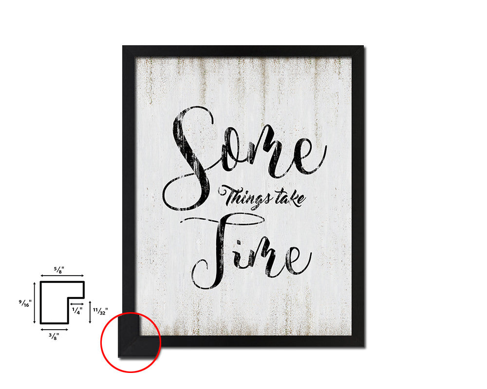 Some things take time Quote Wood Framed Print Wall Decor Art