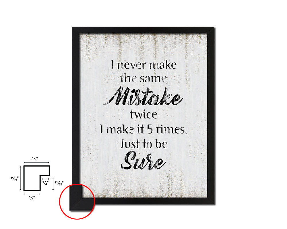 I never make the same mistake twice Quote Wood Framed Print Wall Decor Art