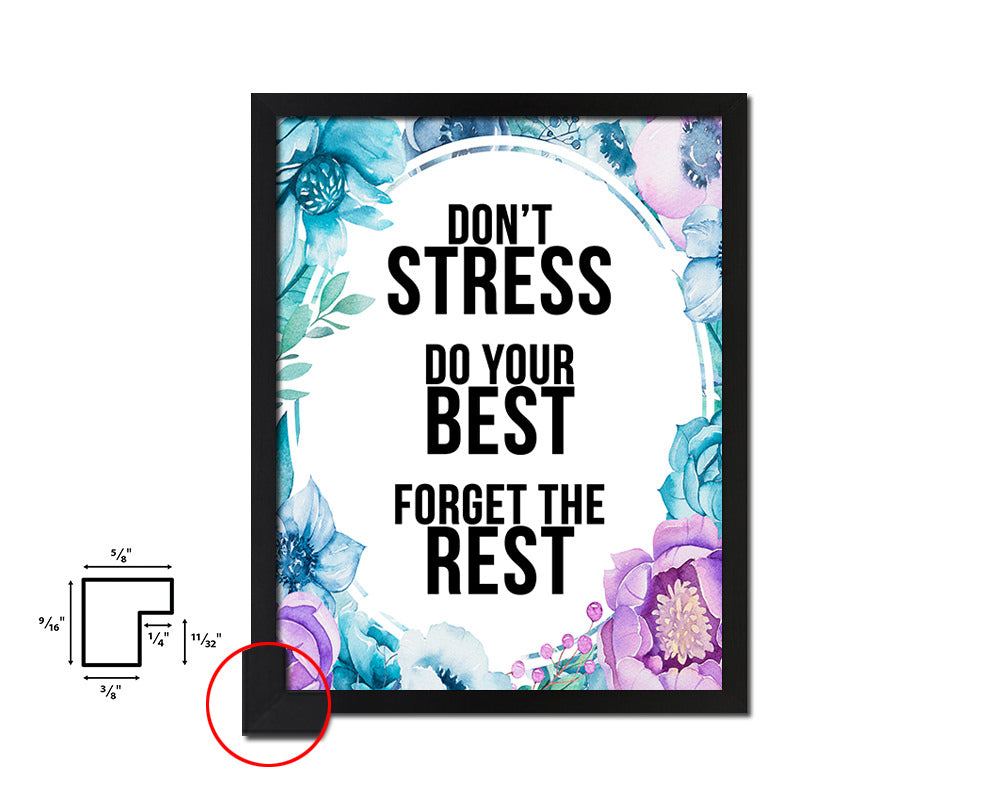 Don't stress do your best for get the rest Quote Boho Flower Framed Print Wall Decor Art