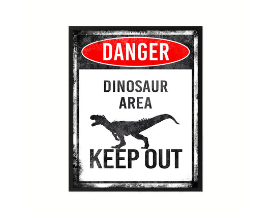 Dinosaur area keep out Notice Danger Sign Framed Print Home Decor Wall Art Gifts