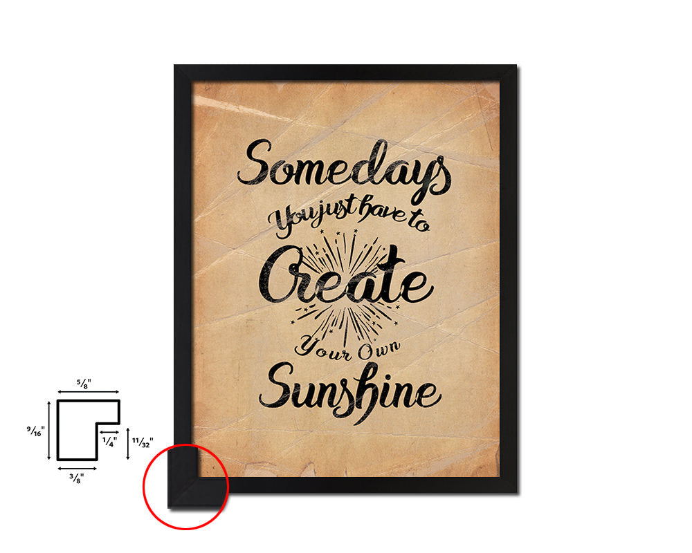 Somedays you just have to create Quote Paper Artwork Framed Print Wall Decor Art