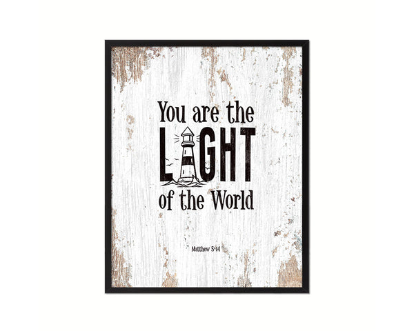 You Are the Light of The World, Matthew 5:14 Quote Framed Print Home Decor Wall Art Gifts