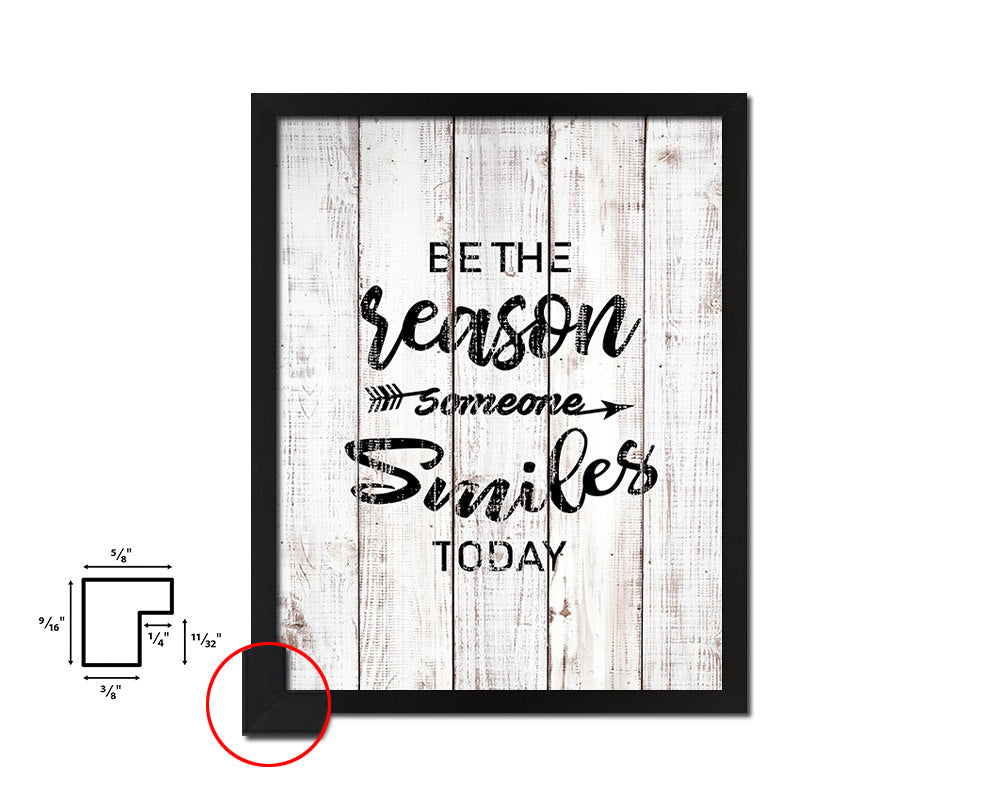 Be the rason someone smiles today White Wash Quote Framed Print Wall Decor Art