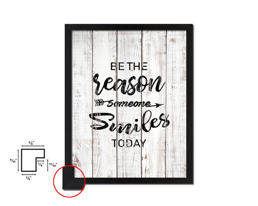 Be the rason someone smiles today White Wash Quote Framed Print Wall Decor Art