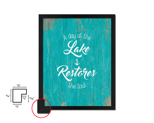 A day at the lake restores the soul Quote Framed Print Wall Decor Art Gifts