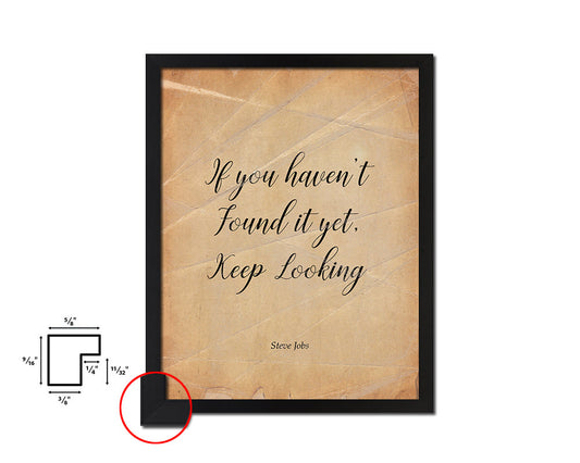 If you haven't found it, Steve Jobs Quote Paper Artwork Framed Print Wall Decor Art